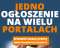 Jedno ogoszenie na wielu portalach, 1300 portali - Polska