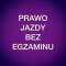 Legalne prawo jazdy bez egzaminu - Cała Polska
